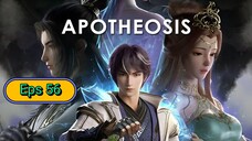 Apotheosis Eps 56