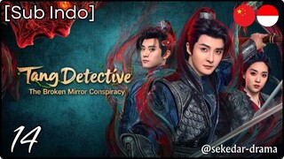 [Sub Indo] Tang Detective: The Broken Mirror Conspiracy – Eps. 14 (2025)