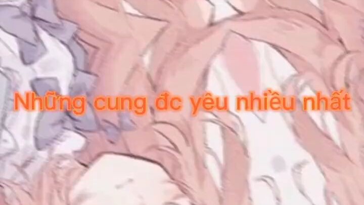 những cung đc yêu nhiều nhất