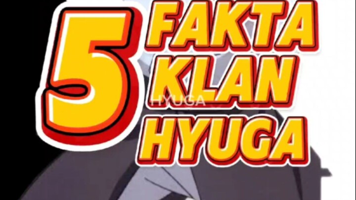 "Fakta Mengejutkan Klan Hyuga!