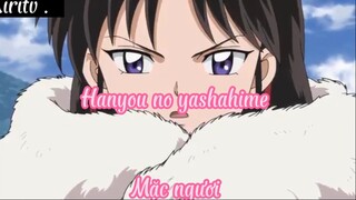 Hanyou no yashahime 25 Mặc ngươi