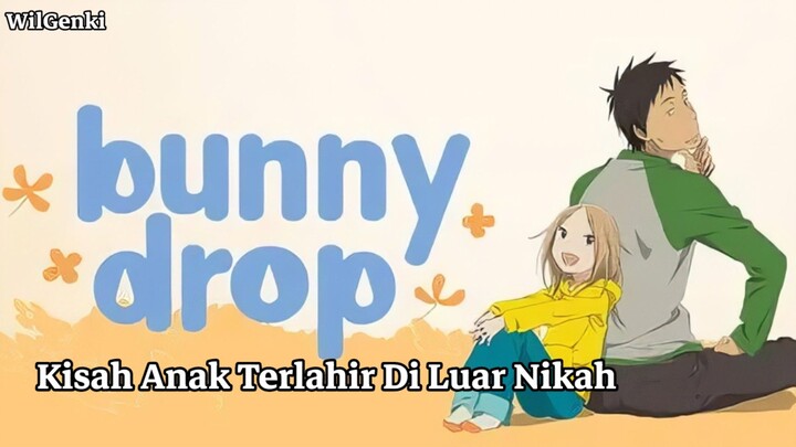Anime Bunny Drop |Kisah Anak Terlahir Di Luar Nikah|