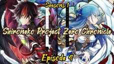 [S-1]E-4 Shironeko Project Zero Chronicle