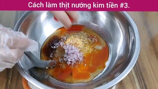 Cách làm thịt nướng kim tiền p3