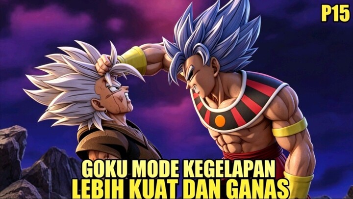 GOKU DIKUASAI KEKUATAN KEHANCURAN - DB Hakai Part 15