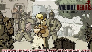 Para Warga Saint Mihiel Dijadikan Perisai Oleh Pasukan Jerman! |Valiant Hearts: The Great War Part 2