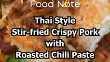 Memory of Thailand Foodnote "Crispy Pork with chilli paste”