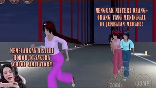 TERKUAK KENAPA JEMBATAN MERAH JADI ANGKER!! BANYAK ORANG YANG MENINGGAL BUNUH DIRI?? SAKURA SCHOOL