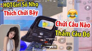 Random Gặp HOTGirl Số Nhọ "Thích Chửi Bậy" Nhưng Vô Cùng Thuyết Phục | PUBG Mobile