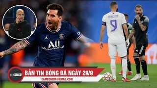 Bản tin Bóng đá ngày 29/9 | Messi tiếp tục gieo sầu cho Pep Guardiola; Real thua sốc trước tân binh