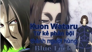 Blue Lock|Tất Tần Tật Về Kuon Wataru - "Kẻ Phản Bội Team Z"|Hồ Sơ Nhân Vật #27|GSANIME.