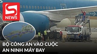 Bộ Công an vào cuộc vụ máy bay Vietnam Airlines bị đe dọa an ninh