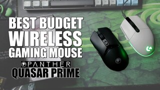 PANTHER QUASAR PRIME: BEST BUDGET WIRELESS GAMING MOUSE