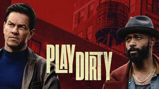 Watch Play Dirty Full Movie HD 2025 For Free