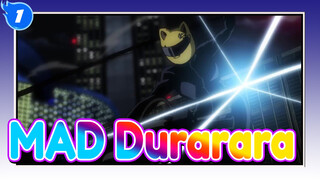 Durarara!! | MAD - Edisi Campuran_B1