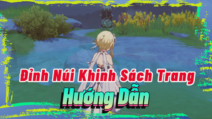 Đỉnh Núi Khinh Sách Trang  Hướng Dẫn