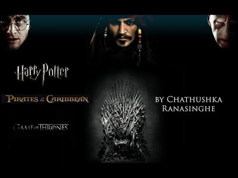 Game of Thrones X Harry Potter X Pirates of the Caribbean - Mashup by Chathushka Ranasinghe