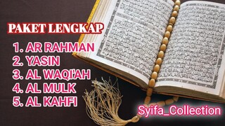 Surah Ar Rahman, Surah Yasin, Surah Alwaqi'ah, Surah Al Mulk, Surah Al Kahfi