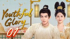 Youthful Glory - Episode 1 [Eng Sub]