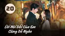 Tập 20| Lời Nói Dối Của Em Cũng Dễ Nghe - A Beautiful Lie (Trần Tinh Húc, Trương Dư Hi,...)