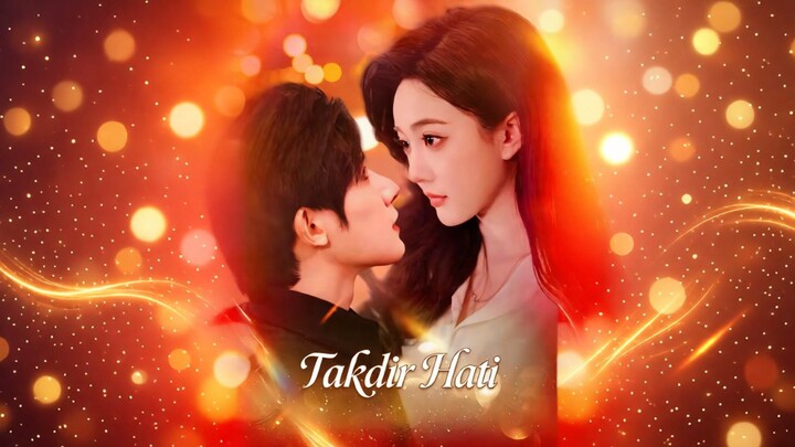 Takdir Hati Full Bahasa Indonesia (MELO)