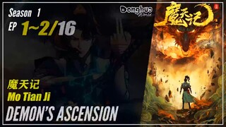 Demon's Ascension Season 1 Ep. 1 ~ 2 魔天记 Mo Tian Ji | Donghua - 1080P