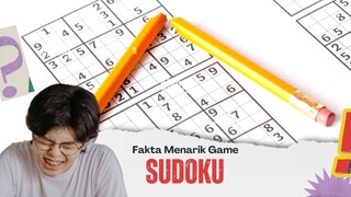 Fakta SUDOKU : Dulu Ternyata Bukan Mainan tapi Projek Matematika 🔥