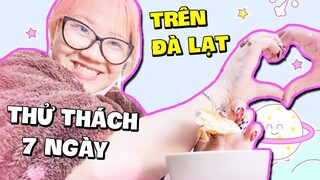 Mặp Doram THỬ THÁCH 7 NGÀY TRÊN ĐÀ LẠT | Vlog DL 2022 #1