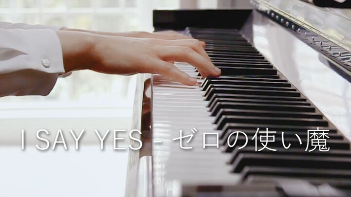 【钢琴自弹】I SAY YES-零之使魔～双月的骑士～主题曲wedding version