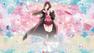【冒頭無料公開】AZKi 6th LiVE Re:Creating world #もう一度AZKiと