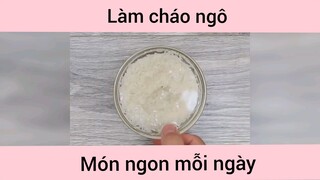 Cách làm cháo ngô