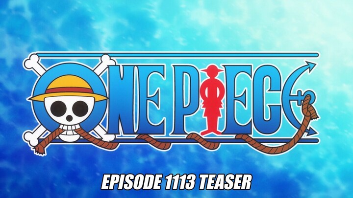 ONE PIECE Episode 1113 Teaser | "Run, Koby! A Desperate Escape Strategy!"