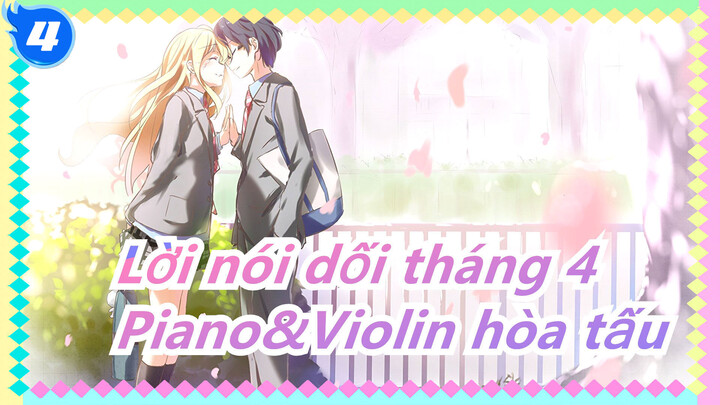 [Lời nói dối tháng 4] Cuối cùng Kousei và Nagisa đứng cùng một một sân khấu! /Piano&Violin hòa tấu_4