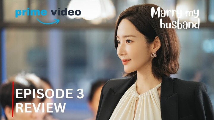 Marry My Husband | Episode 3 Review