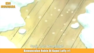 Kemunculan Robin Di Kapal Luffy Part 1