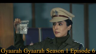 "Gyaarah Gyaarah" Season 1 Episode 6 Hindi WEB-DL 720p