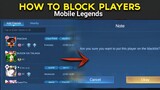 HOW TO BLOCK/BLACKLIST PLAYERS IN MOBILE LEGENDS
