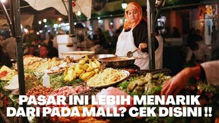 LEBIH SERU DARIPADA KE MALL!!! 5 PASAR MALAM TERKEREN DI DUNIA