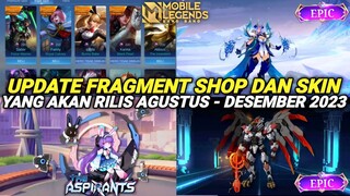 PERUBAHAN FRAGMENT SHOP AGUSTUS ! BOCORAN SKIN EPIC BARU DAN SKIN MENDATANG MOBILE LEGENDS 2023