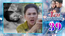YÊU LẦN NỮA TẬP 39 | Phim Truyền Hình Việt Nam | Phim Bộ Việt Nam Mới Nhất 2025 | Phim Hay THVL