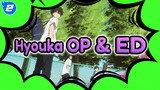 Hyouka OP & ED | 1080p 60 FPS (Dengan/Tanpa Sub, Tanpa Watermark, Tanpa Daftar Staf)_2