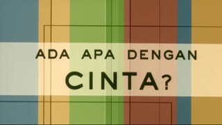 02 Ada Apa Dengan Cinta ? - 2001 - Indonesian Movies
