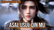Asal usul Qin mu [ Tales Of Herding Gods]