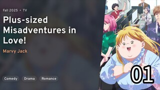 Debu to Love to Ayamachi to! | Plus-sized Misadventures in Love! Episode 01