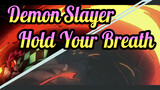 [Demon Slayer] Hold Your Breath! (full ver.)