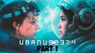 [Thai Movie] Uranus 2324 | Part 1 | ENG SUB