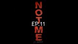 Not Me EP.11