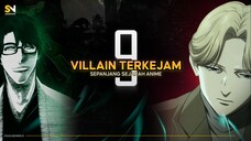 9 Villain Terkejam!! Sepanjang Sejarah Anime