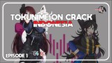 Tokusatsu dan Anime Crack Indonesia Episode 1
