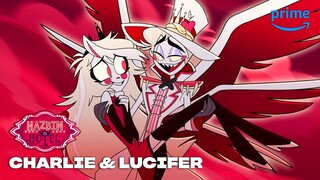 We Love the Hell Out of Lucifer and Charlie Morningstar | Hazbin Hotel | Prime Video